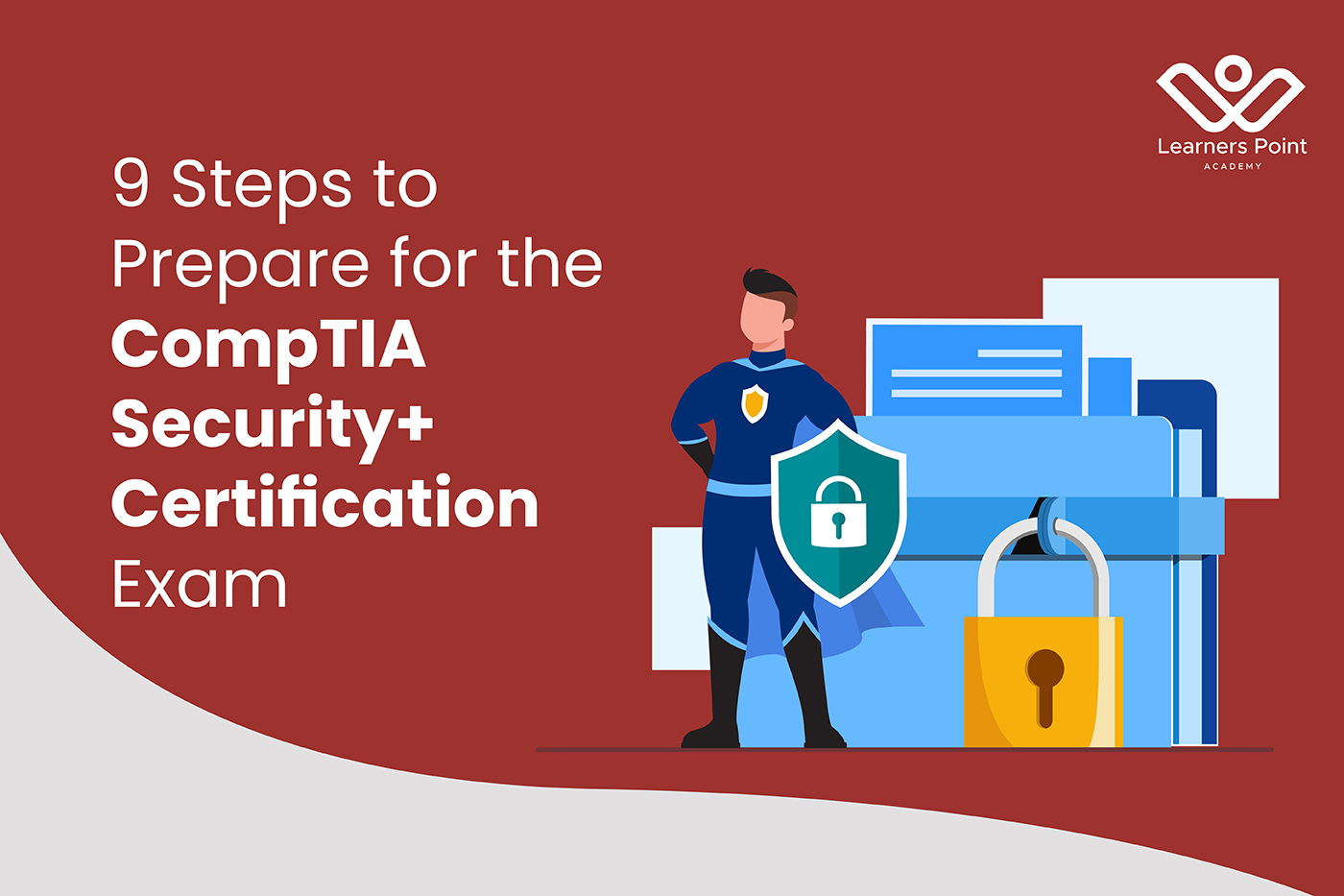 9 Steps to Prepare for the CompTIA Security+ Certification Exam